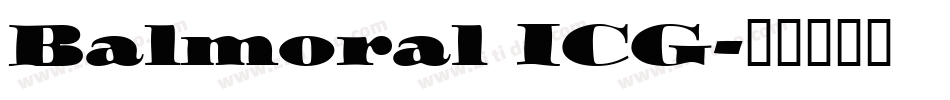 Balmoral ICG字体转换